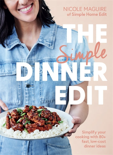 The Simple Dinner Edit - Nicole Maguire