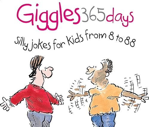 Giggles 365 Days - Silly Jokes for Kids from 8 to 88 - Perpetual Calendar