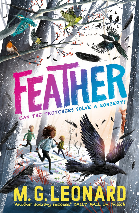 Feather Book: 4 The Twitchers - M G Leonard