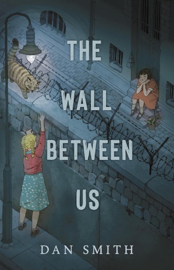 The Wall Between Us - Dan Smith