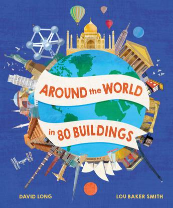 Around the World in 80 Buildings - David Long
