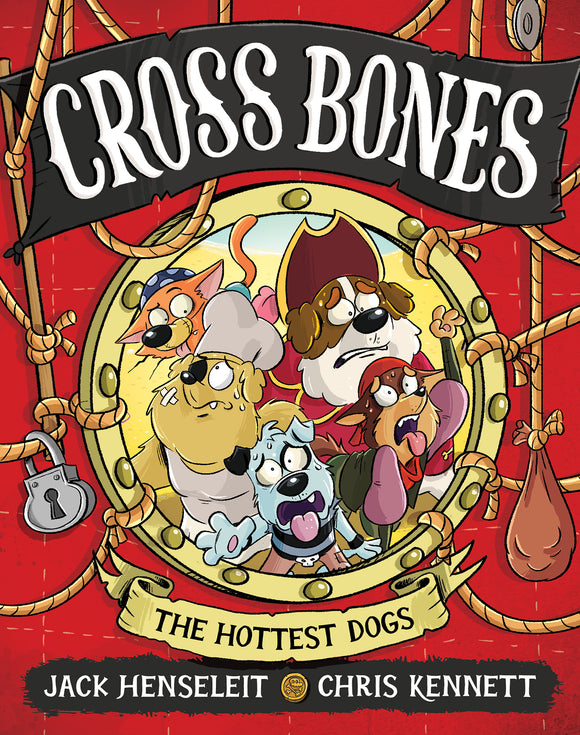 Cross Bones #3: The Hottest Dogs - Jack Henseleit & Chris Kennett