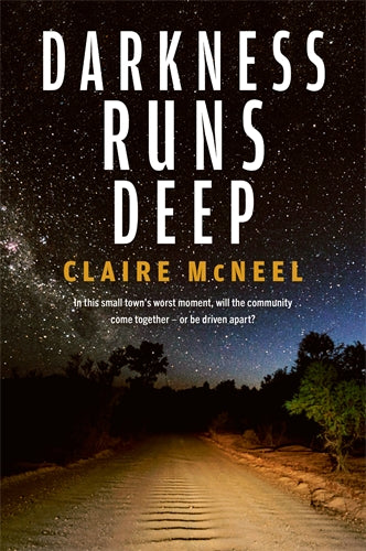 Darkness Runs Deep - Claire McNeel