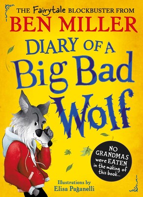 Diary of a Big Bad Wolf - Ben Miller