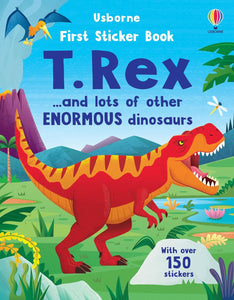 Usborne First Sticker Book - T. Rex and other enormous dinosaurs