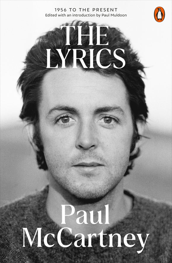 The Lyrics 1956 to the Present  - Paul McCartney
