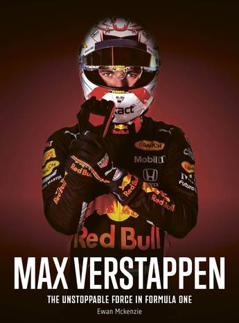 Max Verstappen: The unstoppable force in Formula One - Ewan McKenzie