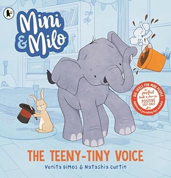 Mini and Milo: The Teeny Tiny Voice Book 1- Venita Dimos