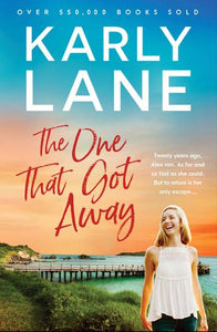 The One That Got Away - Karly Lane
