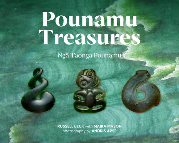 Pounamu Treasures - Russell Beck, Maika Mason & Andris Apse