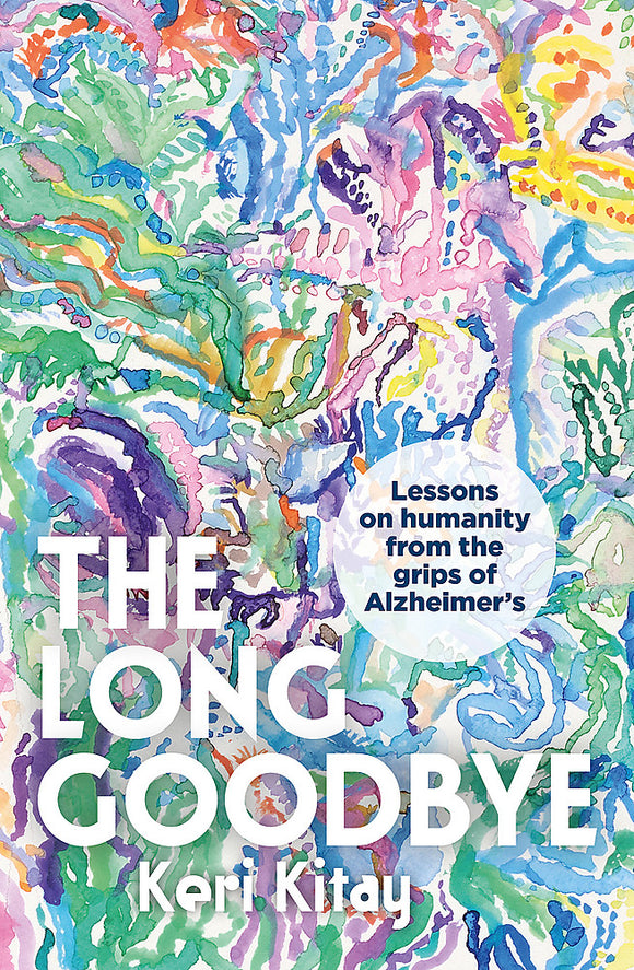 The Long Goodbye - Keri Kitay