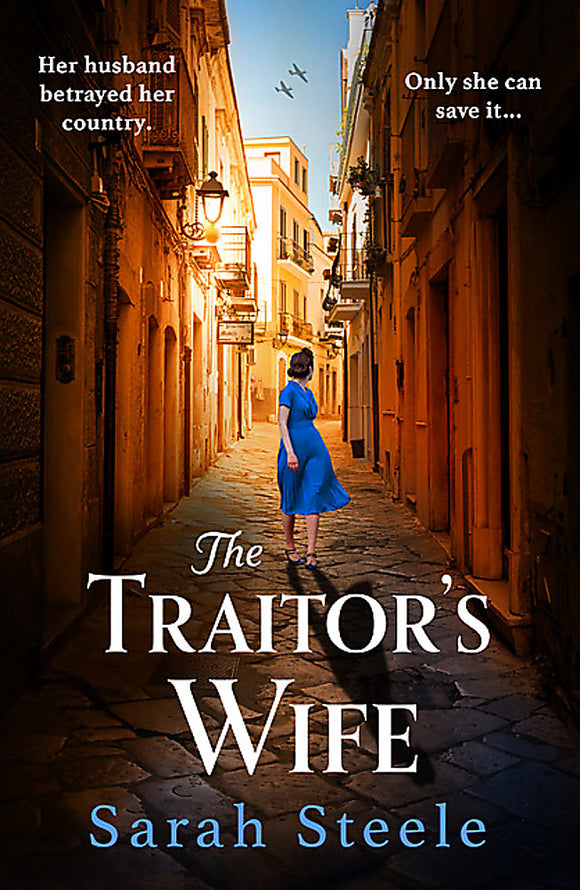 The Traitor's Wife - Sarah Steele
