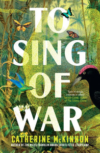 To Sing of War - Catherine McKinnon