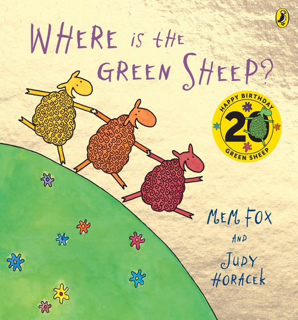 Where is the Green Sheep? 20 Years Celebration Book - Mem Fox Judy Horacek