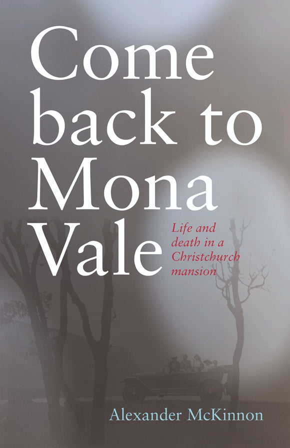 Come Back to Mona Vale - Alexander McKinnon