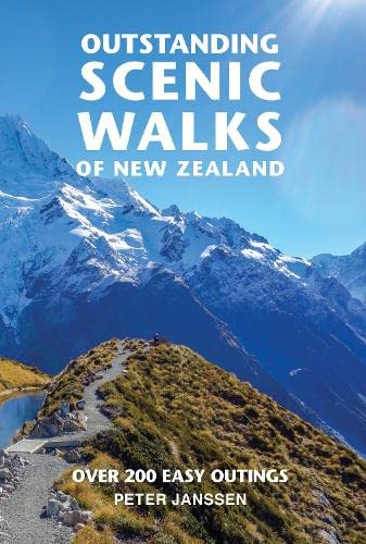 Outstanding Scenic Walks of New Zealand - Peter Janssen