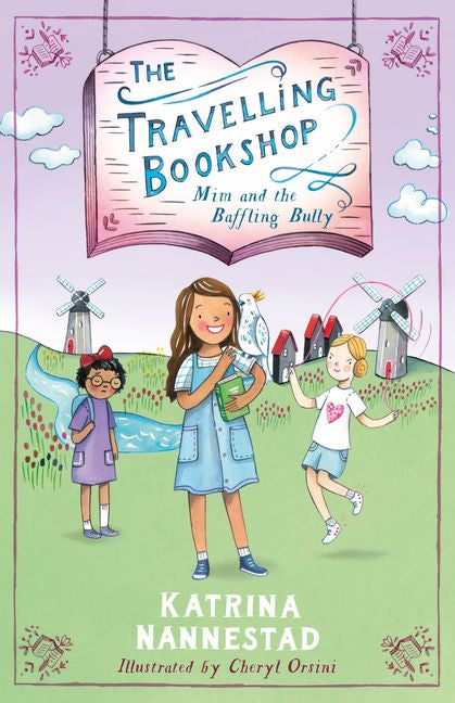 Mim and the Baffling Bully: The Travelling Bookshop #1 -  Katrina Nannestad