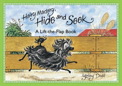 Hairy Maclary Hide & Seek : A Lift The Flap book - Lynley Dodd