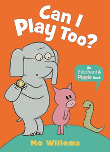 Can I Play Too? - Mo Willems