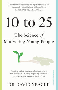 10 to 25: The Science of Motivating Young People - David Yeager