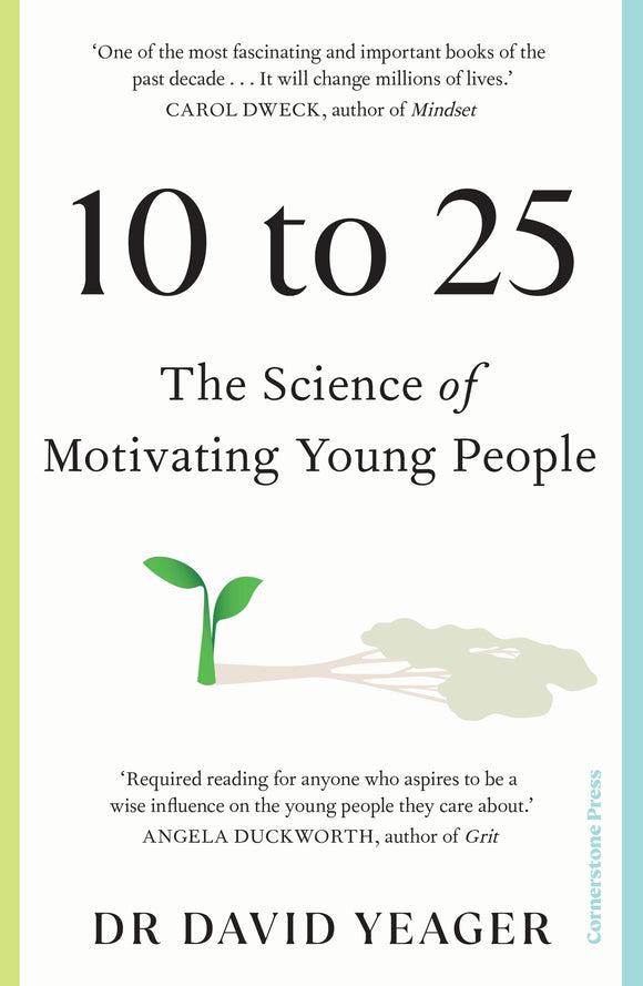 10 to 25: The Science of Motivating Young People - David Yeager