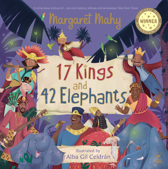 17 Kings and 42 Elephants - Margaret Mahy