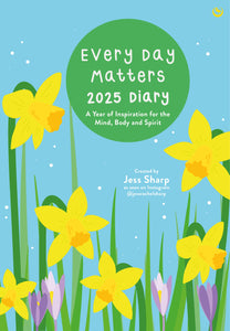 2025 Diary: Every Day Matters - Jess Sharp