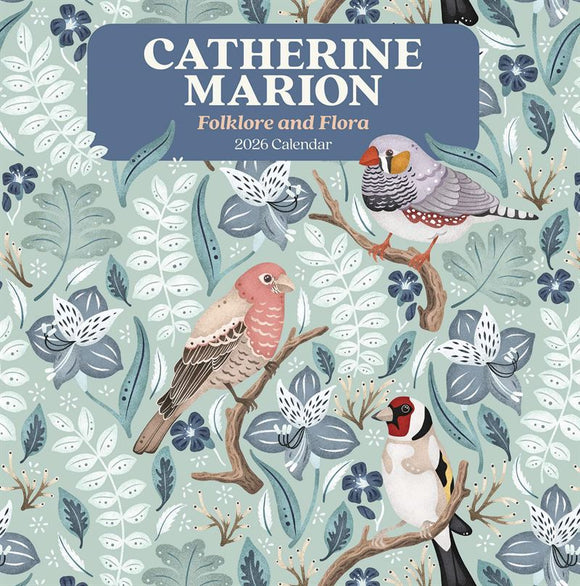Calendar cover with birds and floral design, featuring the text 'Catherine Marion Folklore and Flora 2026 Calendar'.