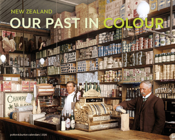 2026 Calendar - New Zealand, Our Past in Colour