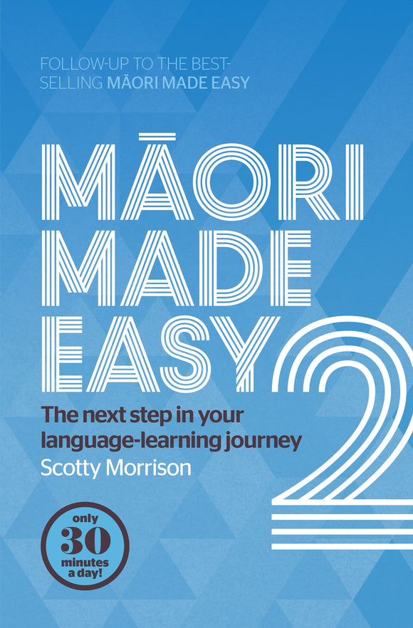 Maori Made Easy 2 - Scotty Morrison