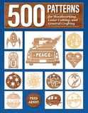 500 Patterns for Woodworking, Laser Cutting, and General Crafting: Full-Size Plans - Fred Arndt