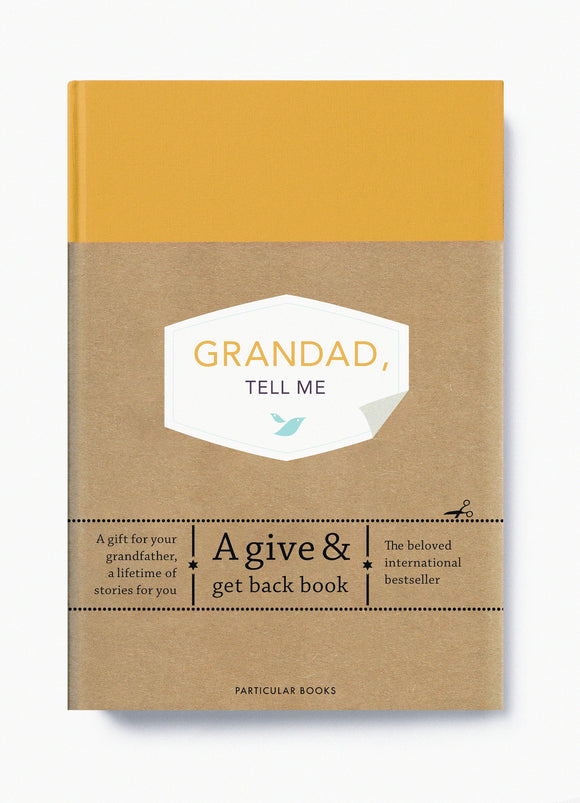 Grandad, Tell Me -  Memory Journal: A Give and Get Back Book