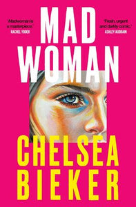 Madwoman - Chelsea Bieker