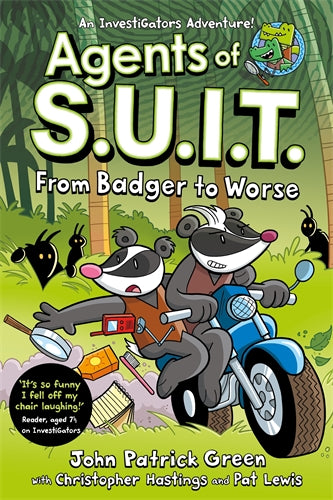 Agents of S.U.I.T. - From Badger to Worse (Bk2) - John Patrick Green