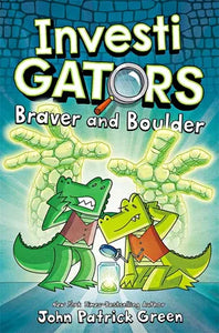 InvestiGators: Braver and Boulder Book 5 - John Patrick Green
