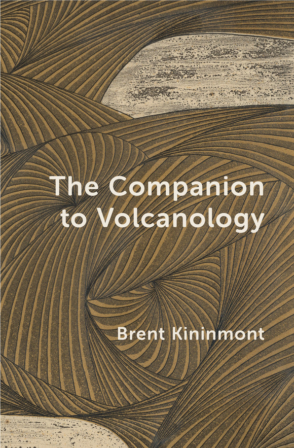 The Companion to Volcanology - Brent Kininmont