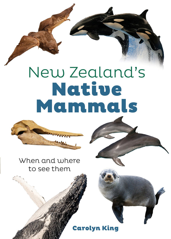 New Zealand’s Native Mammals - Carolyn M. King