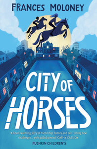 City of Horses - Frances Moloney