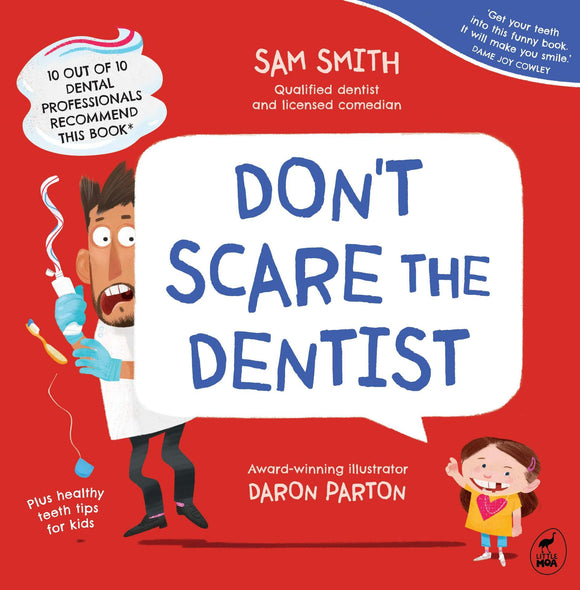 Don't Scare The Dentist