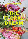 Book cover of 'The Floral Dream' with vibrant flowers and Olivia McCurd's name.