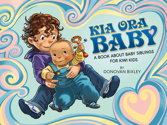 Kia Ora Baby - Donovan Bixley