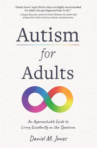 Autism For Adults - Daniel M. Jones
