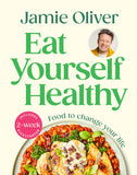 Eat Yourself Healthy - Jamie Oliver