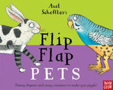 Cover of 'Flip Flap Pets' by Axel Scheffler, showing a black and white rabbit and a blue parrot with the title text.