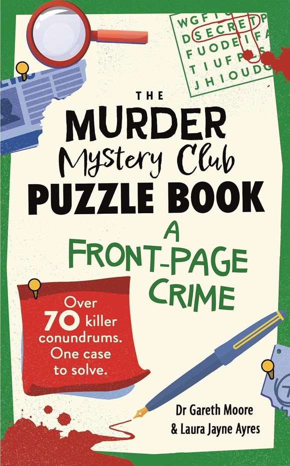Book cover of 'The Murder Mystery Club Puzzle Book: A Front-Page Crime' with investigative elements and text.