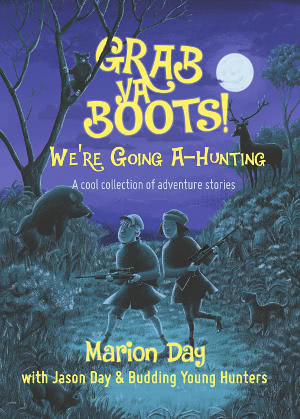 Book cover of 'Grab va Boots! We're Going A-Hunting' with silhouettes of people and animals in a forest at night.