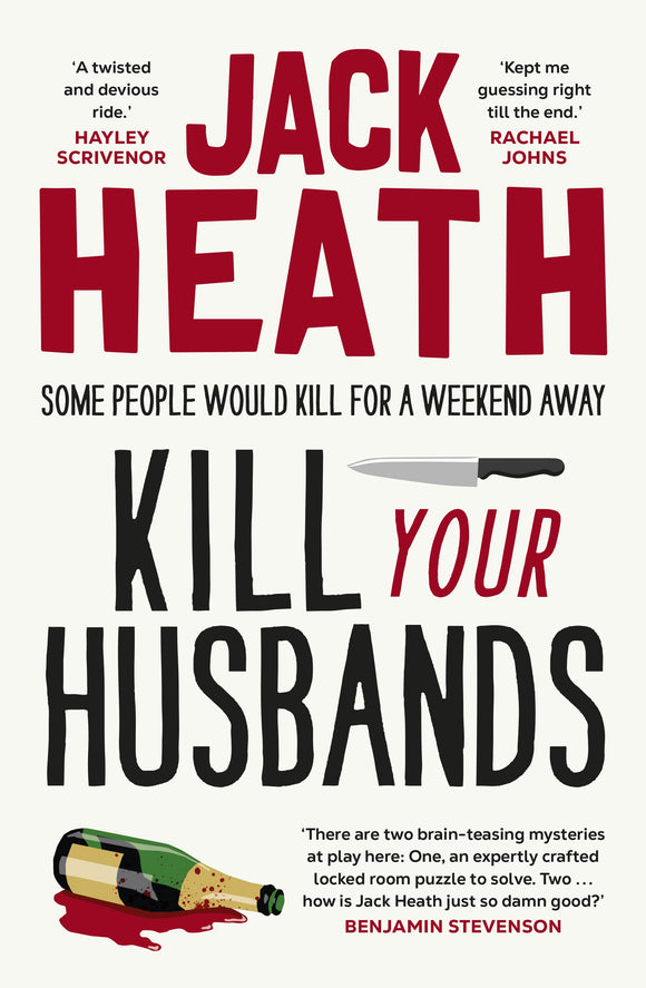 Kill Your Husbands - Jack Heath - 9781761067587