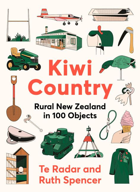 Book cover of 'Kiwi Country: Rural New Zealand in 100 Objects' with illustrations and text.