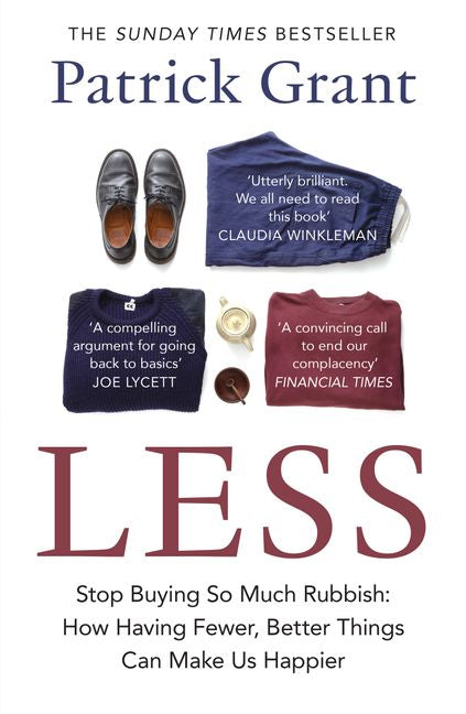 Book cover of 'Less' by Patrick Grant with text and product images on a white background