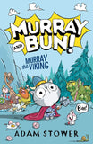 Murray & Bun - Murray The Viking - Adam Stower
